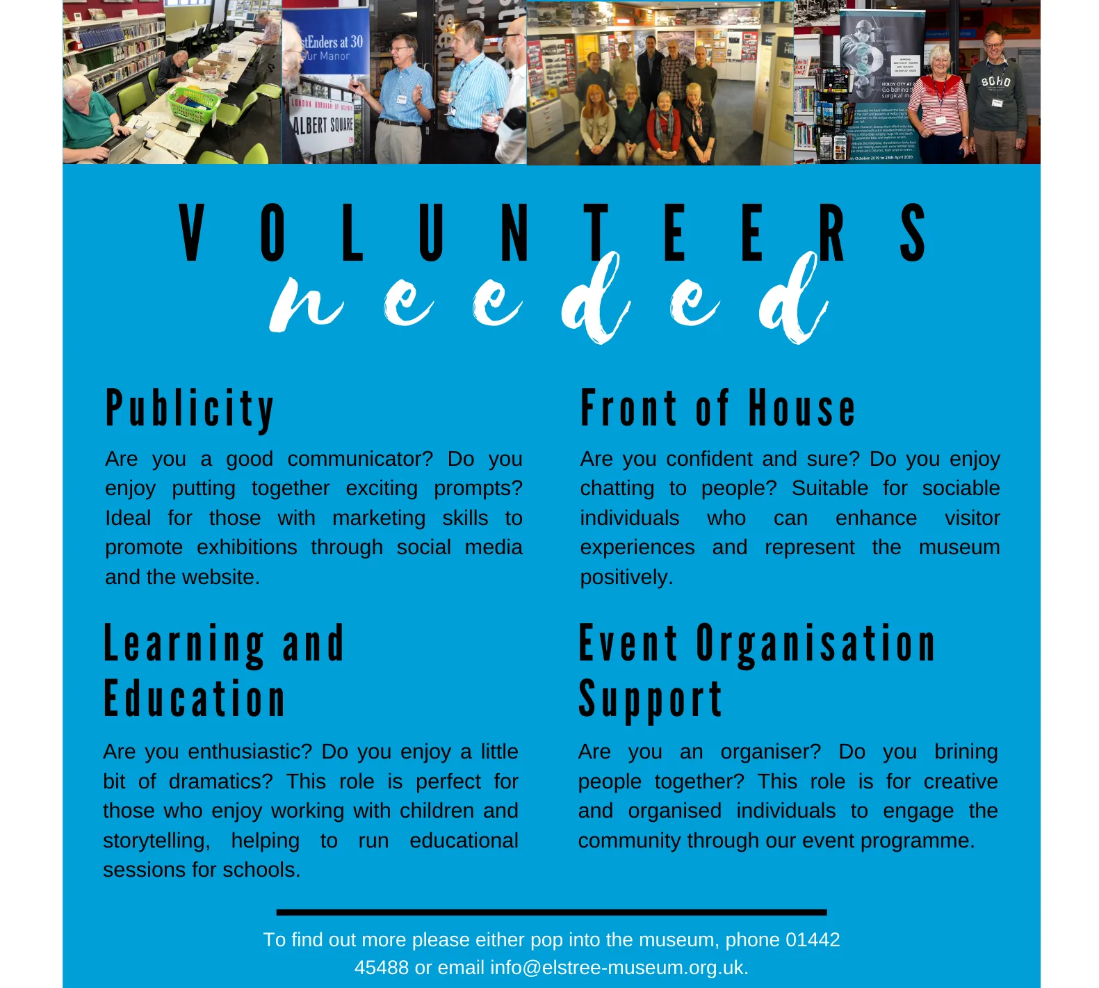 Volunteers Needed: Publicity, Front of House, Learning and Education and Event Organisation Support. On the right hand side are pictures of current volunteers.